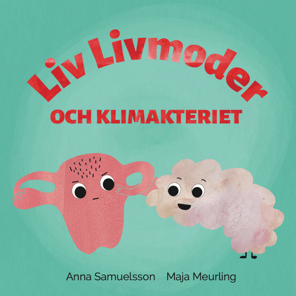 Liv Livmoder Och Klimakteriet Anna Samuelsson (+1) Kirja Kovakantinen ...