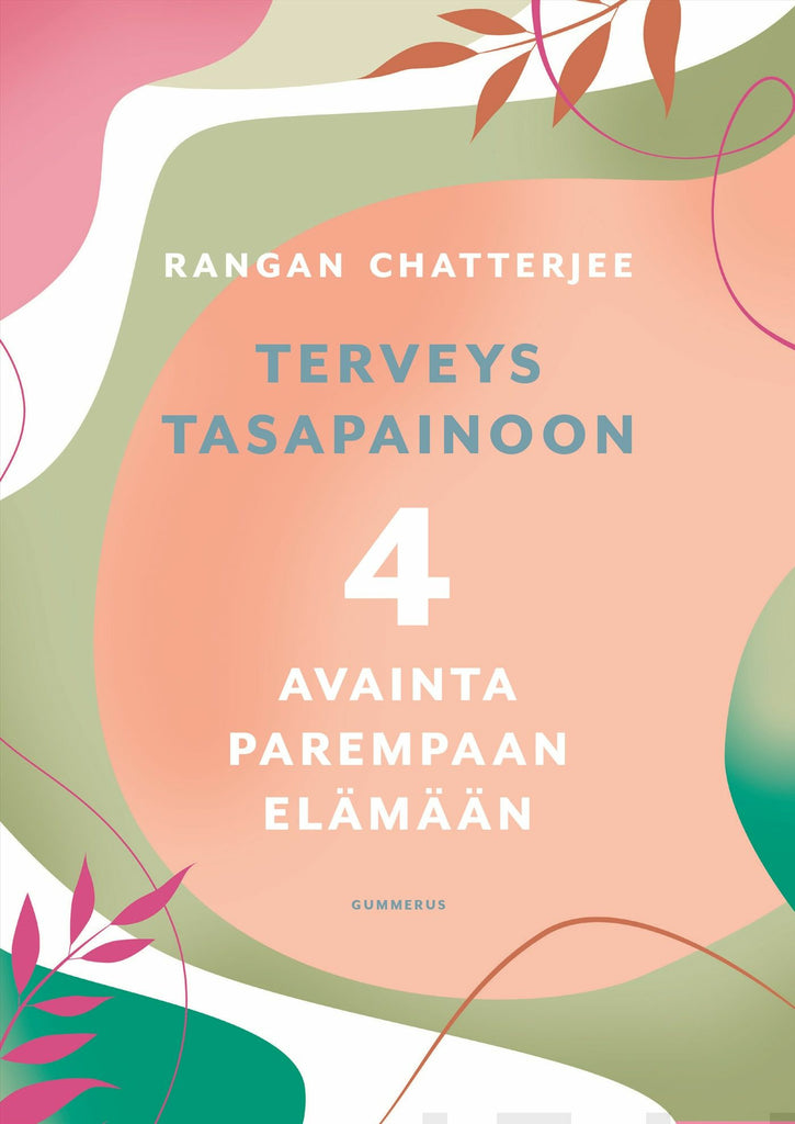 Terveys Tasapainoon Rangan Chatterjee Kirja Kovakantinen | Suomalainen.com