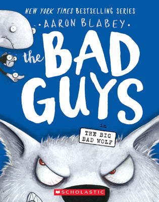 Bad Guys In The Big Bad Wolf (the Bad Guys #9): Volume 9, The Aaron 