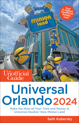 Unofficial Guide to Universal Orlando 2024, The