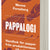 Pappalogi : handbok för pappor från produktionssex till vab