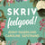 Skriv feelgood!