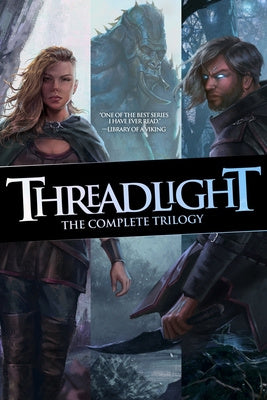 Threadlight: The Complete Trilogy Omnibus