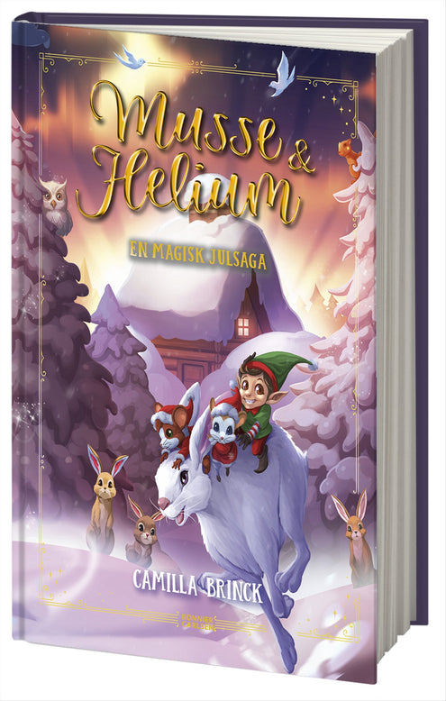 Jul med Musse & Helium. En magisk julsaga