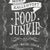 Food Junkie : livet, maten, döden