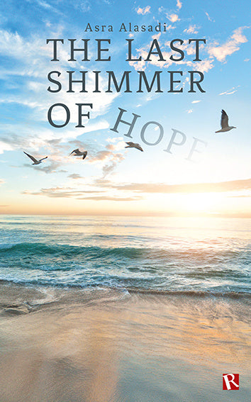 last shimmer of hope, The