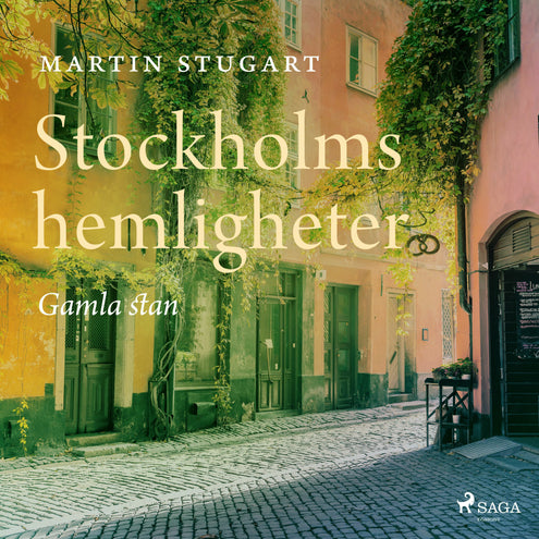 Stockholms hemligheter - Gamla stan