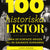 100 historiska listor : från de kortaste krigen till de galnaste kungarna