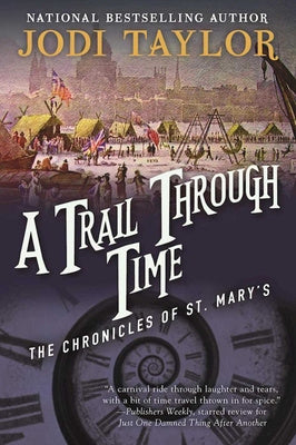 Trail Through Time: The Chronicles of St. Mary's Book Four, A