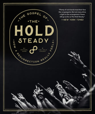 Gospel of the Hold Steady: How a Resurrection Really Feels, The