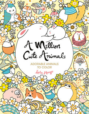 Million Cute Animals: Adorable Animals to Color, A