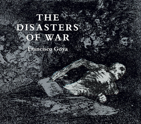 Disasters of War, The