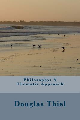 Philosophy: A Thematic Approach