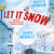 Let it snow : magisk julhelg i tre delar