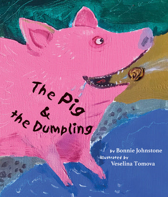 Pig and the Dumpling, The