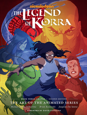 Legend of Korra: The Art of the Animated Series--Book Three: Change (Second Edition), The