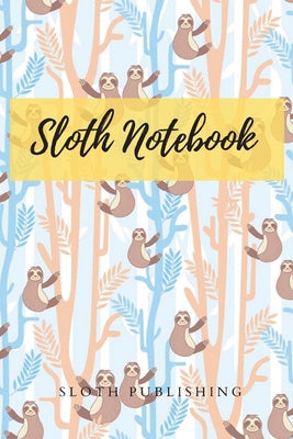 Sloth Lined Journal Notebook: my lovely animal: 120 pages 6*9 inches with Matte finished Cover: my lovely animal