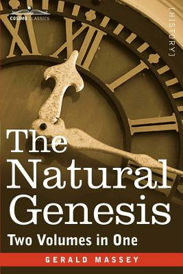 Natural Genesis (Two Volumes in One), The
