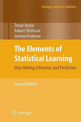 Elements of Statistical Learning: Data Mining, Inference, and Prediction, Second Edition, The