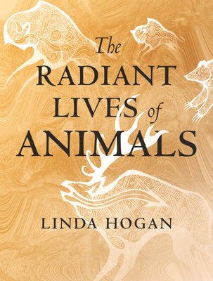 Radiant Lives of Animals, The