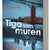 Tiga som muren