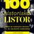 100 historiska listor : från de kortaste krigen till de galnaste kungarna