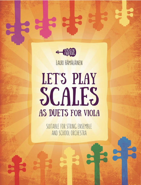 Let's Play Scales and Duets for Viola