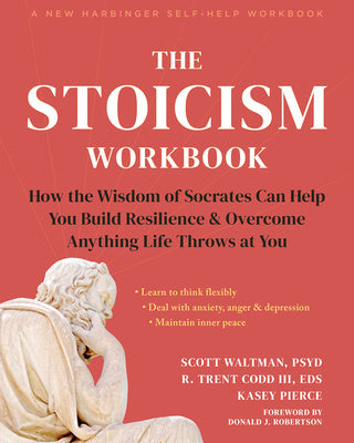 Stoicism Workbook: How the Wisdom of Socrates Can Help You Build Resilience and Overcome Anything Life Throws at You, The