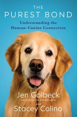 Purest Bond: Understanding the Human-Canine Connection, The