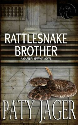 Rattlesnake Brother: Gabriel Hawke Novel