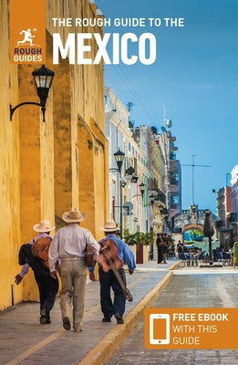 Rough Guide to Mexico (Travel Guide with Free Ebook), The