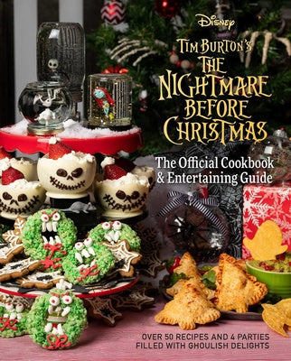 Nightmare Before Christmas: The Official Cookbook & Entertaining Guide, The