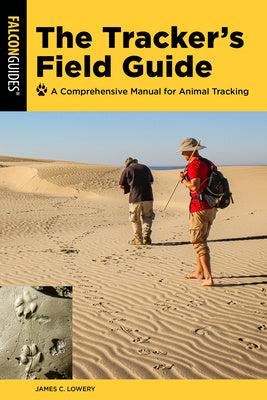 Tracker's Field Guide: A Comprehensive Manual for Animal Tracking, The