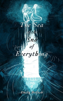 Sea at the End of Everything, The