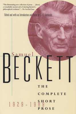 Complete Short Prose of Samuel Beckett, 1929-1989, The