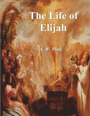 Life of Elijah, The