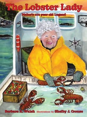 Lobster Lady: Maine's 102-Year-Old Legend, The