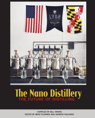 Nano Distillery: The Future of Distilling, The