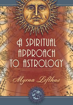 Spiritual Approach to Astrology, A