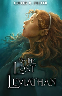 Of The Lost Leviathan (Book Four of The Unanswered Questions Series)