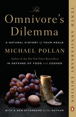 Omnivore's Dilemma: A Natural History of Four Meals, The