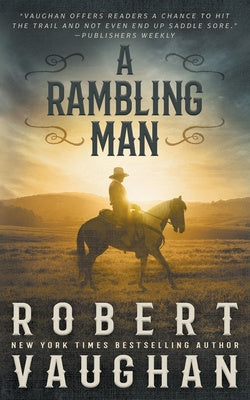 Rambling Man: A Classic Western Adventure, A