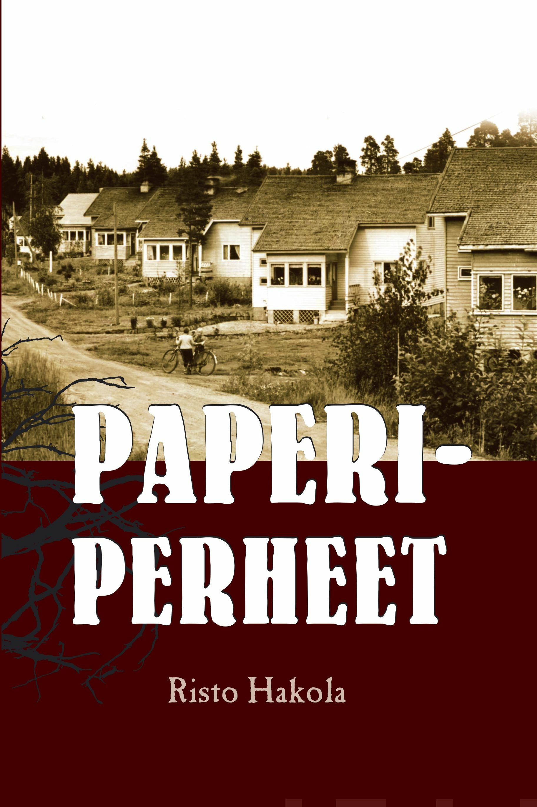 Paperiperheet - Risto Hakola - Kovakantinen | Suomalainen.com