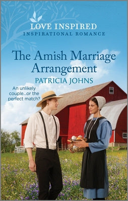 Amish Marriage Arrangement: An Uplifting Inspirational Romance, The