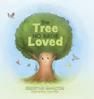 Tree No Birdie Loved, The