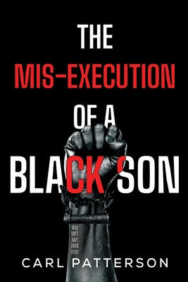 Mis-Execution of a Black Son, The