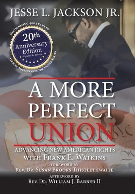 More Perfect Union: Advancing New American Rights, A