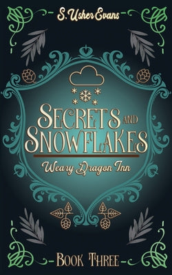 Secrets and Snowflakes: A Cozy Fantasy Novel
