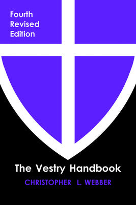 Vestry Handbook, Fourth Edition, The
