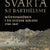 Svarta Saint-Barthélemy : människoöden i en svensk koloni 1785-1847